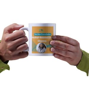 Alcohol-Related Liver Disease Customized mugs | Made By YourFide Dietitian Nutritionist